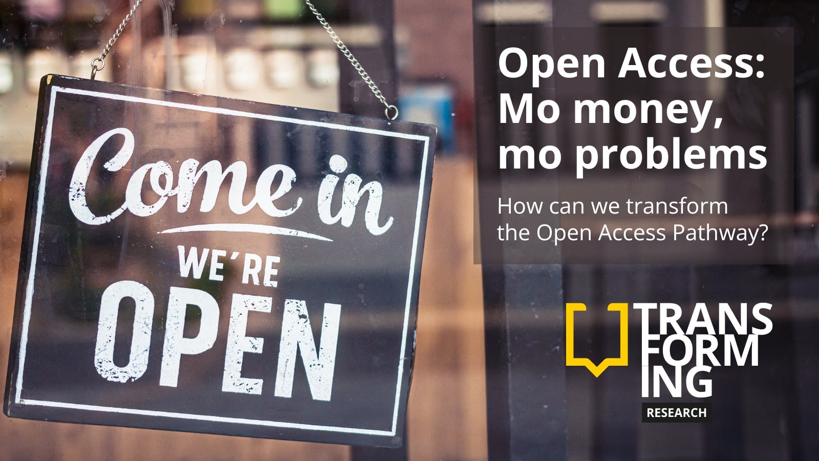 banner image with text - Open Access: Mo money, mo problems